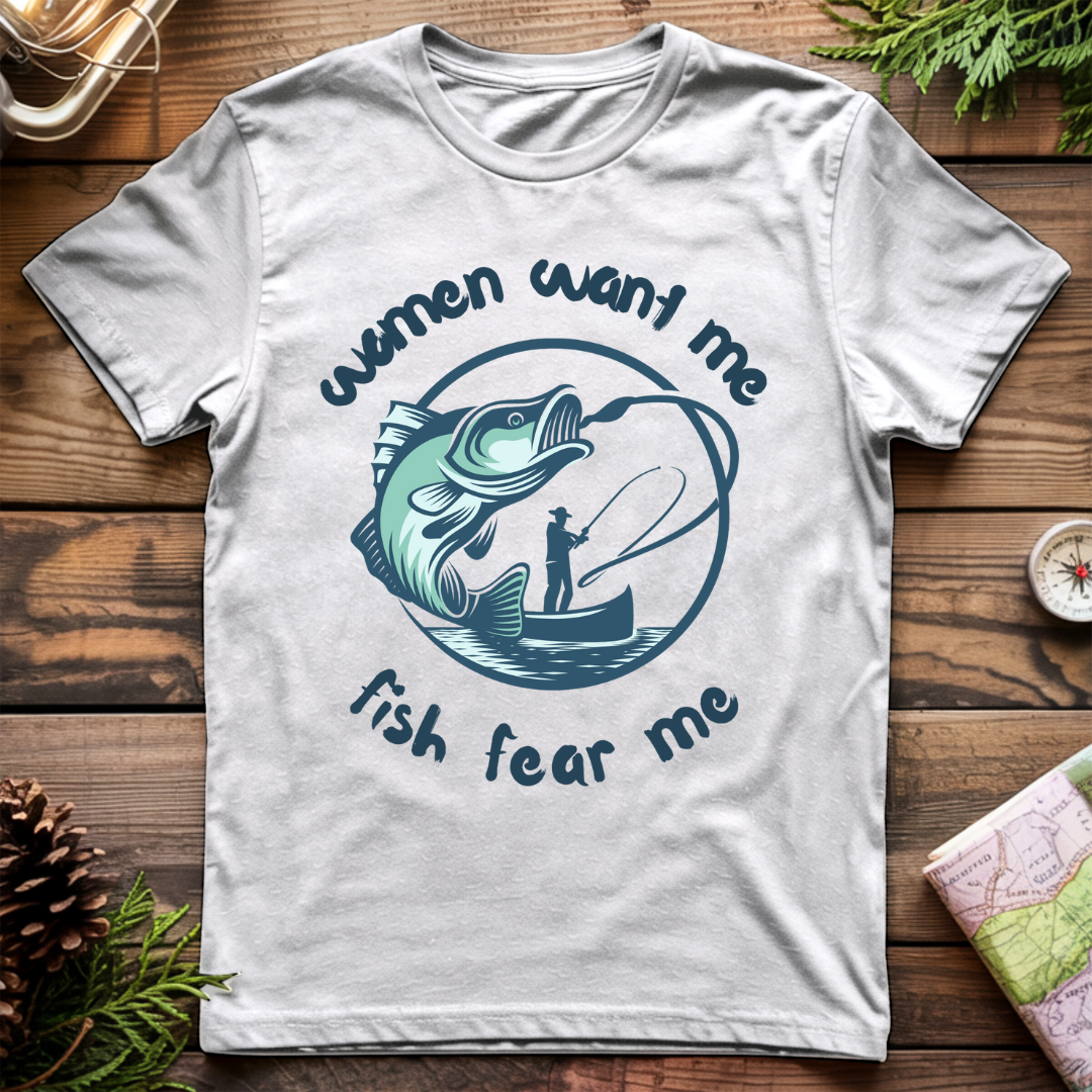 Women Want Me, Fish Fear Me T-Shirt