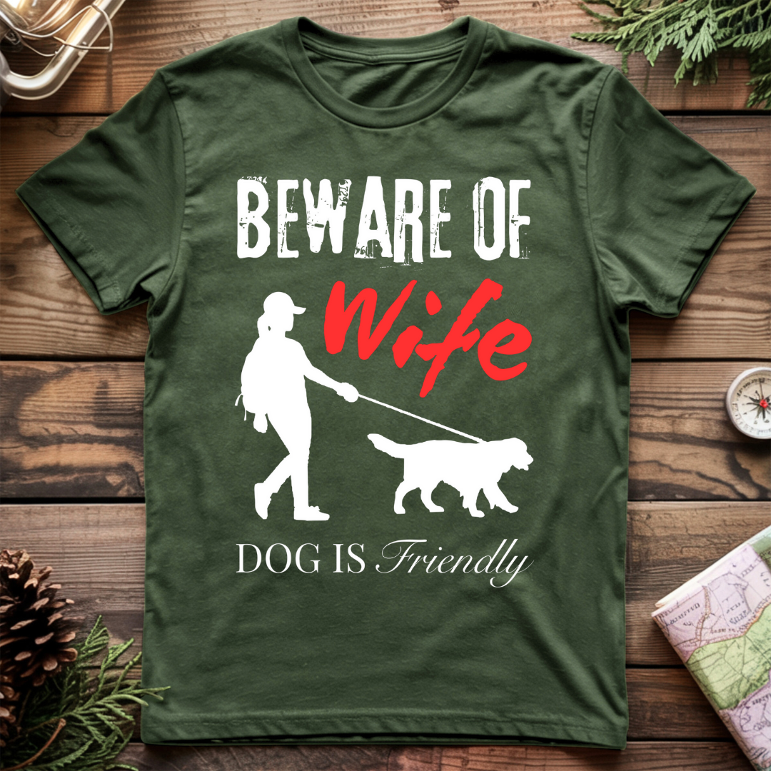 Beware of Wife T-Shirt
