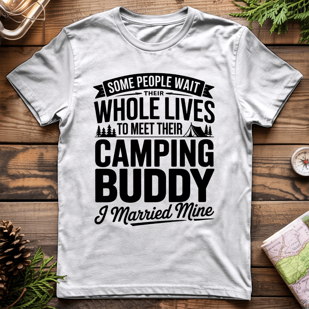 I Married my Camping Buddy T-Shirt