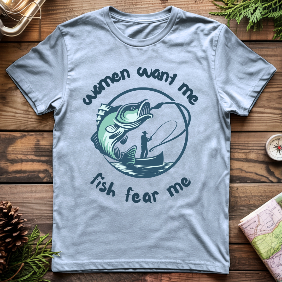 Women Want Me, Fish Fear Me T-Shirt