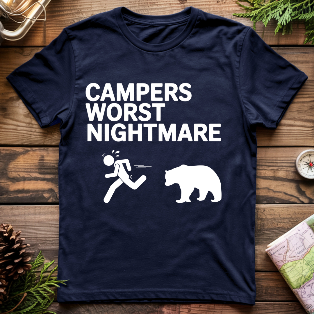 Campers Worst Nightmare T-Shirt