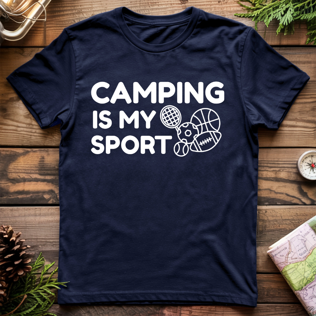 Camping is my Sport T-Shirt