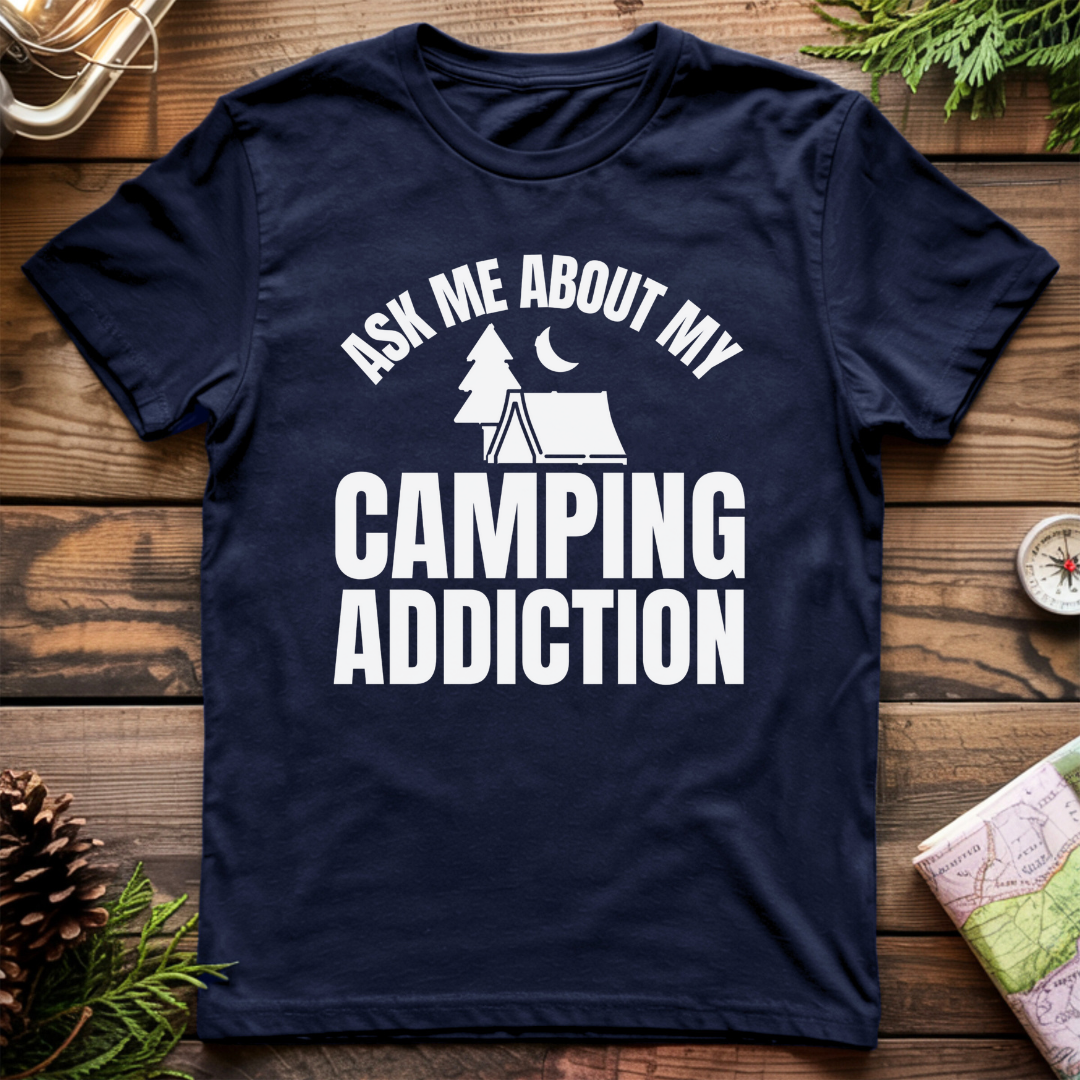 Camping Addiction T-Shirt
