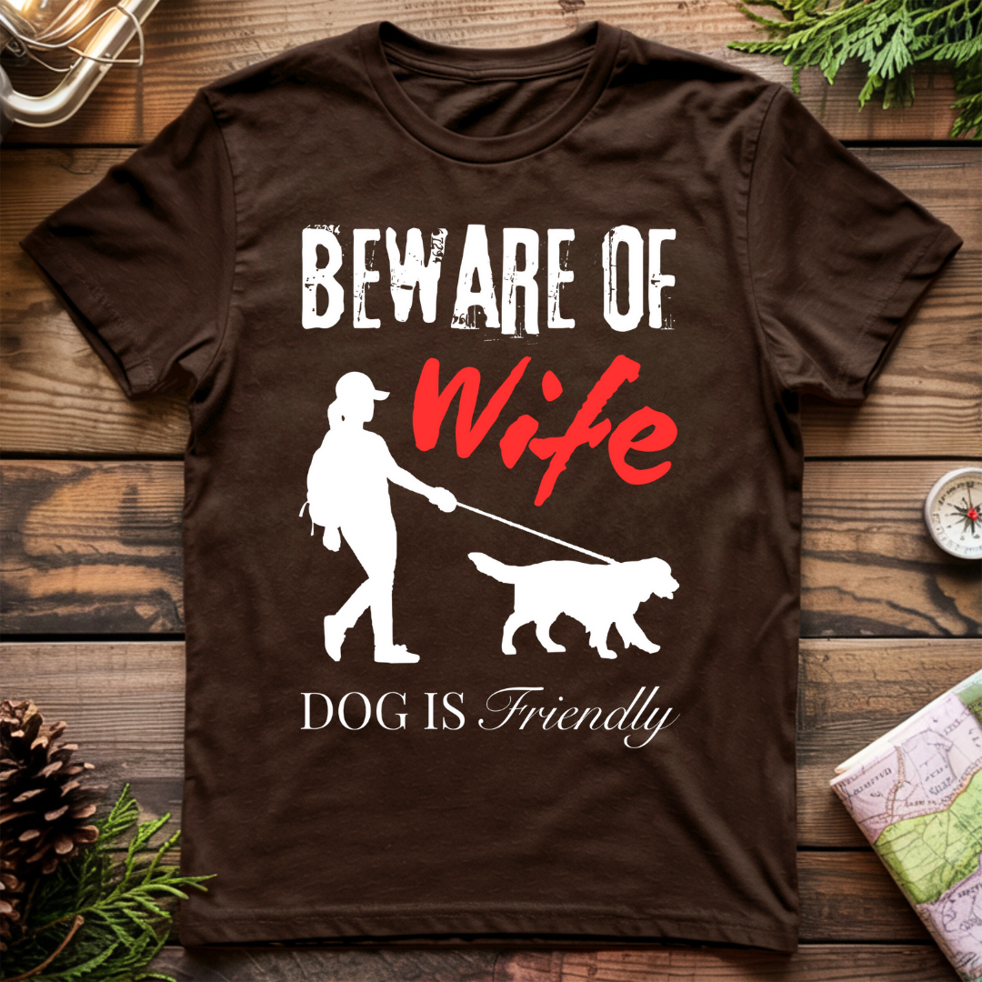 Beware of Wife T-Shirt