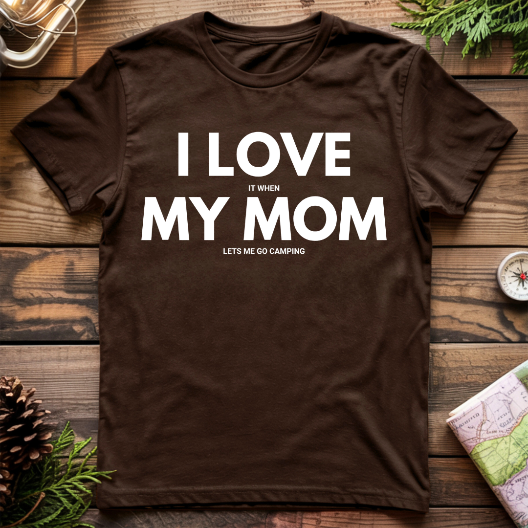 I Love My Mom T-Shirt