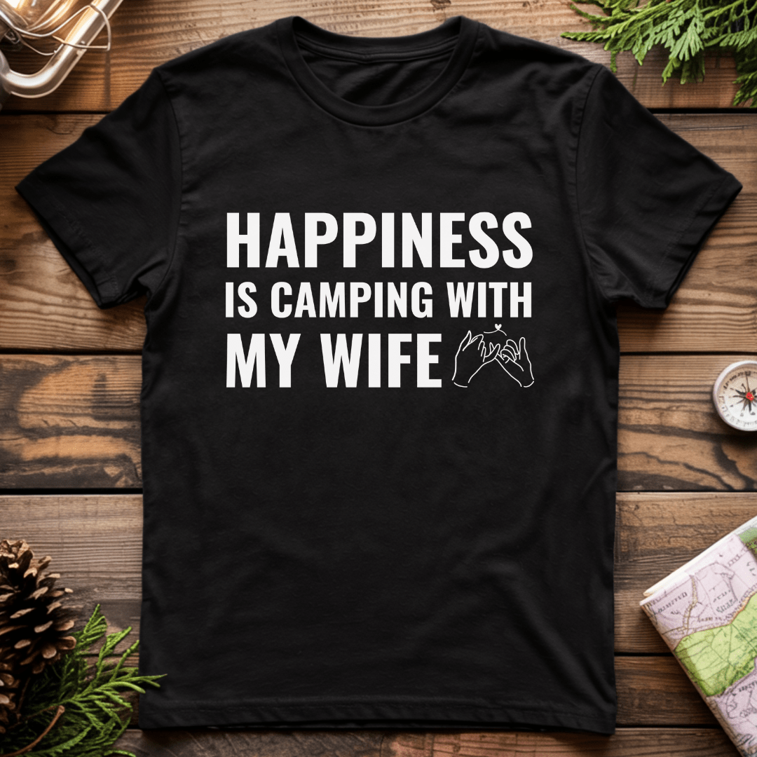 Happiness is Camping with my Wife T-Shirt