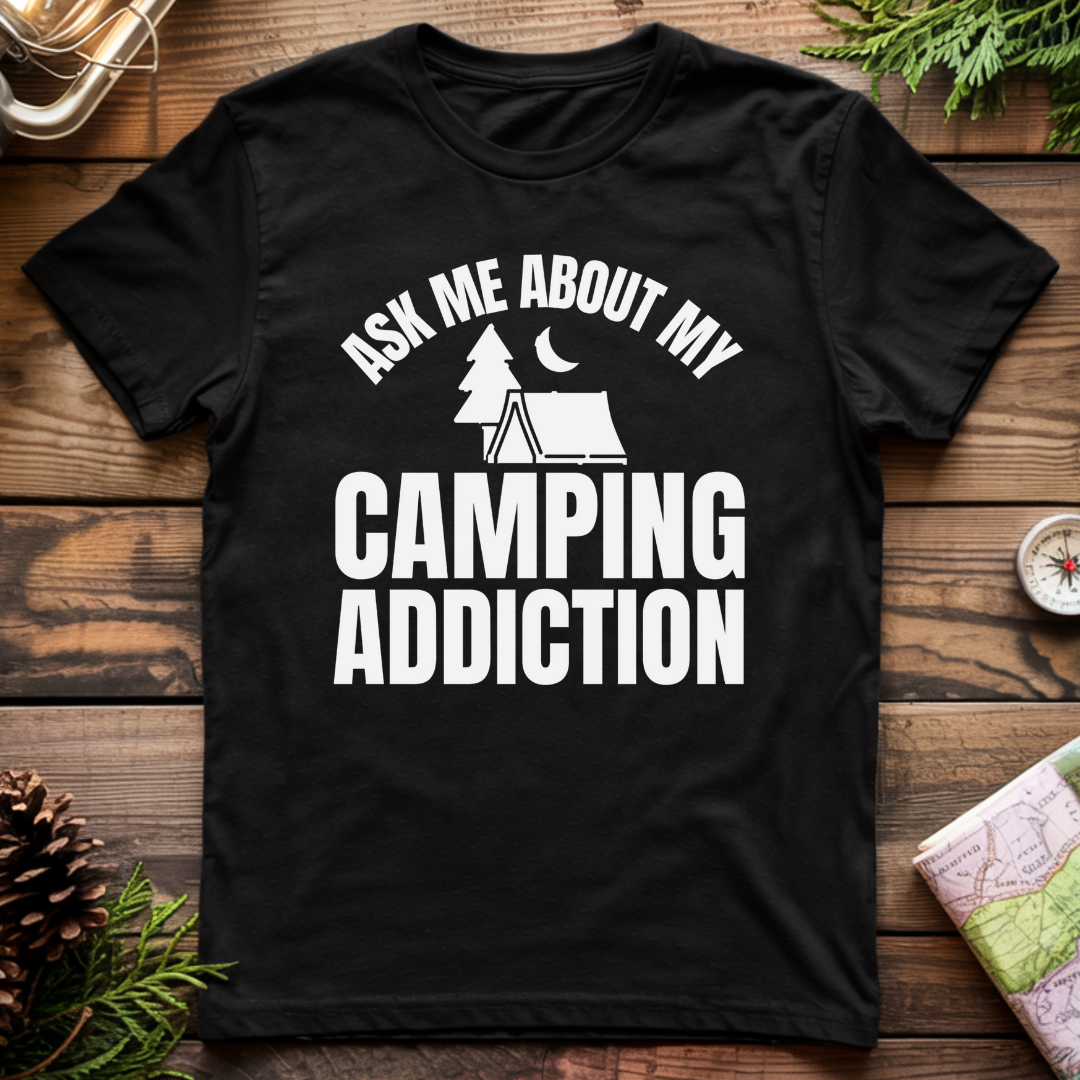Camping Addiction T-Shirt