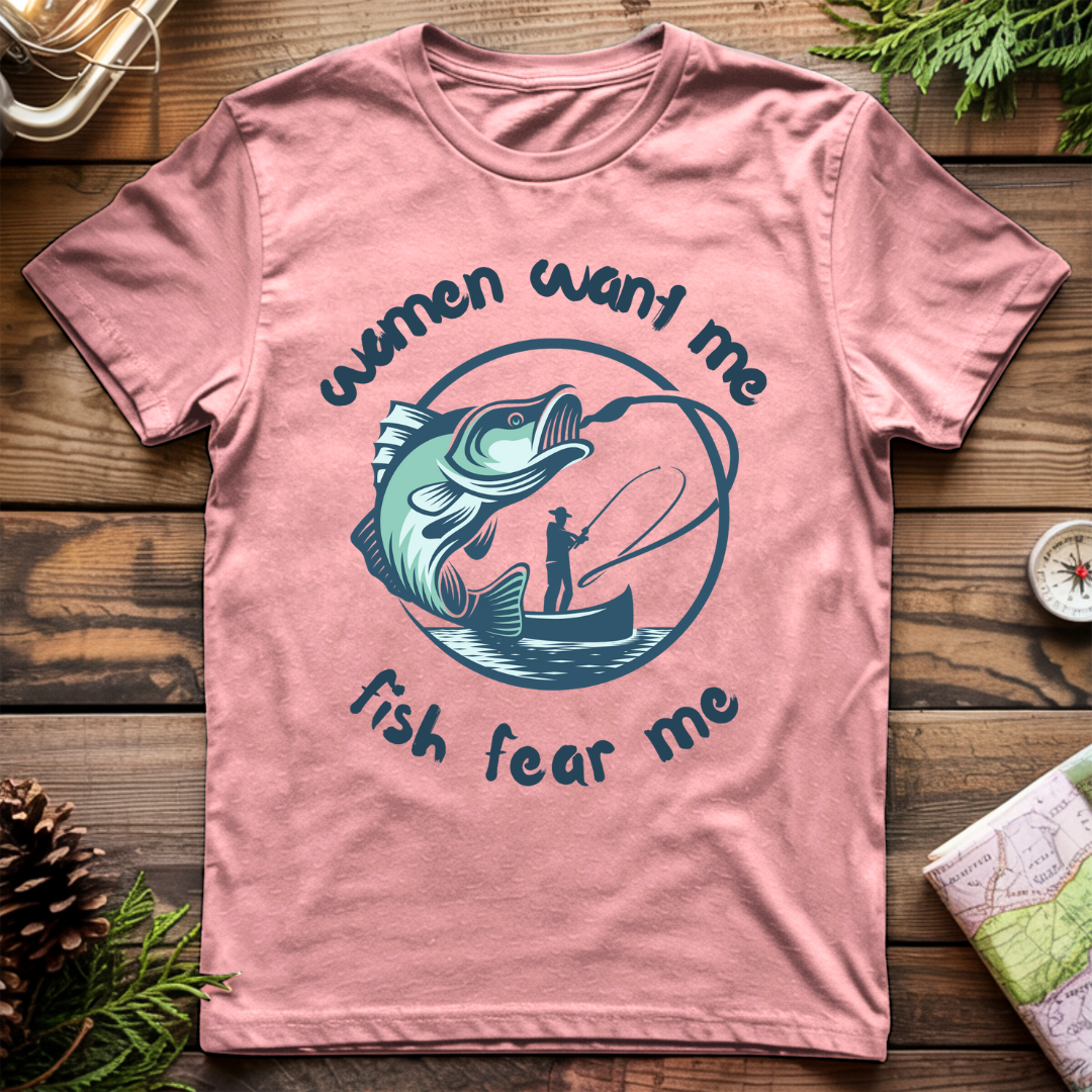 Women Want Me, Fish Fear Me T-Shirt