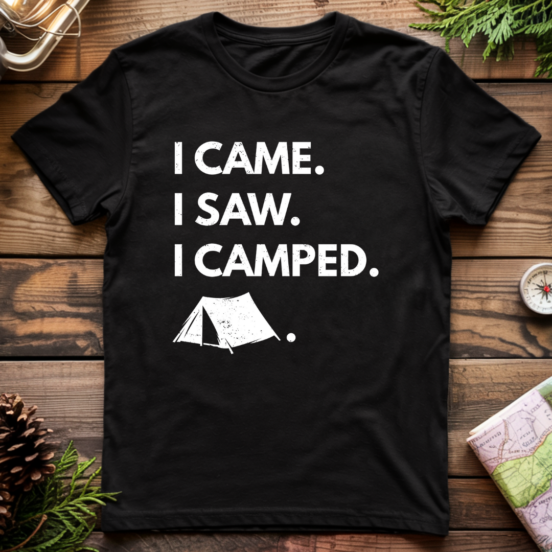 I Came I Saw I Camped T-Shirt
