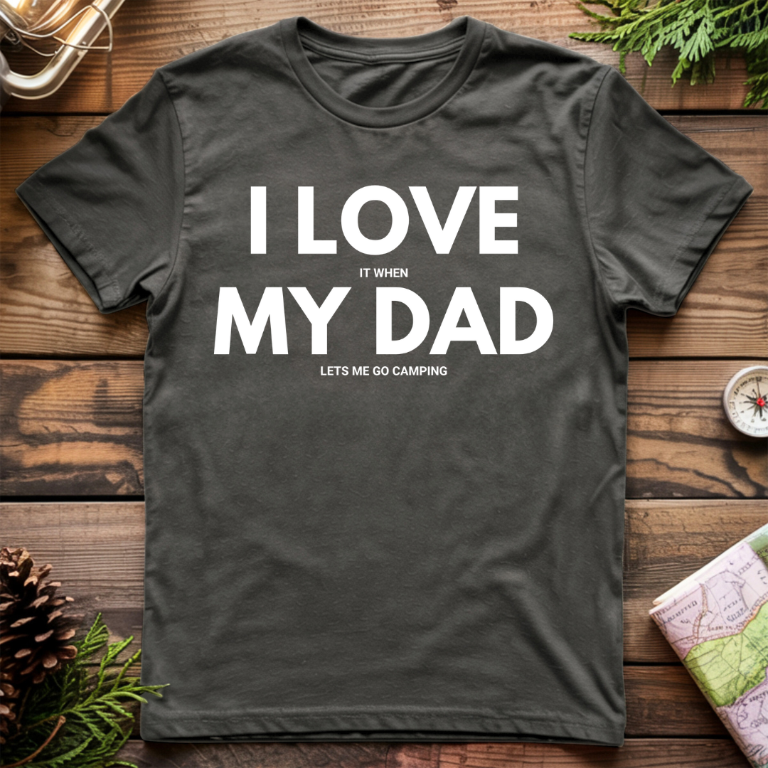 I Love My Dad T-Shirt
