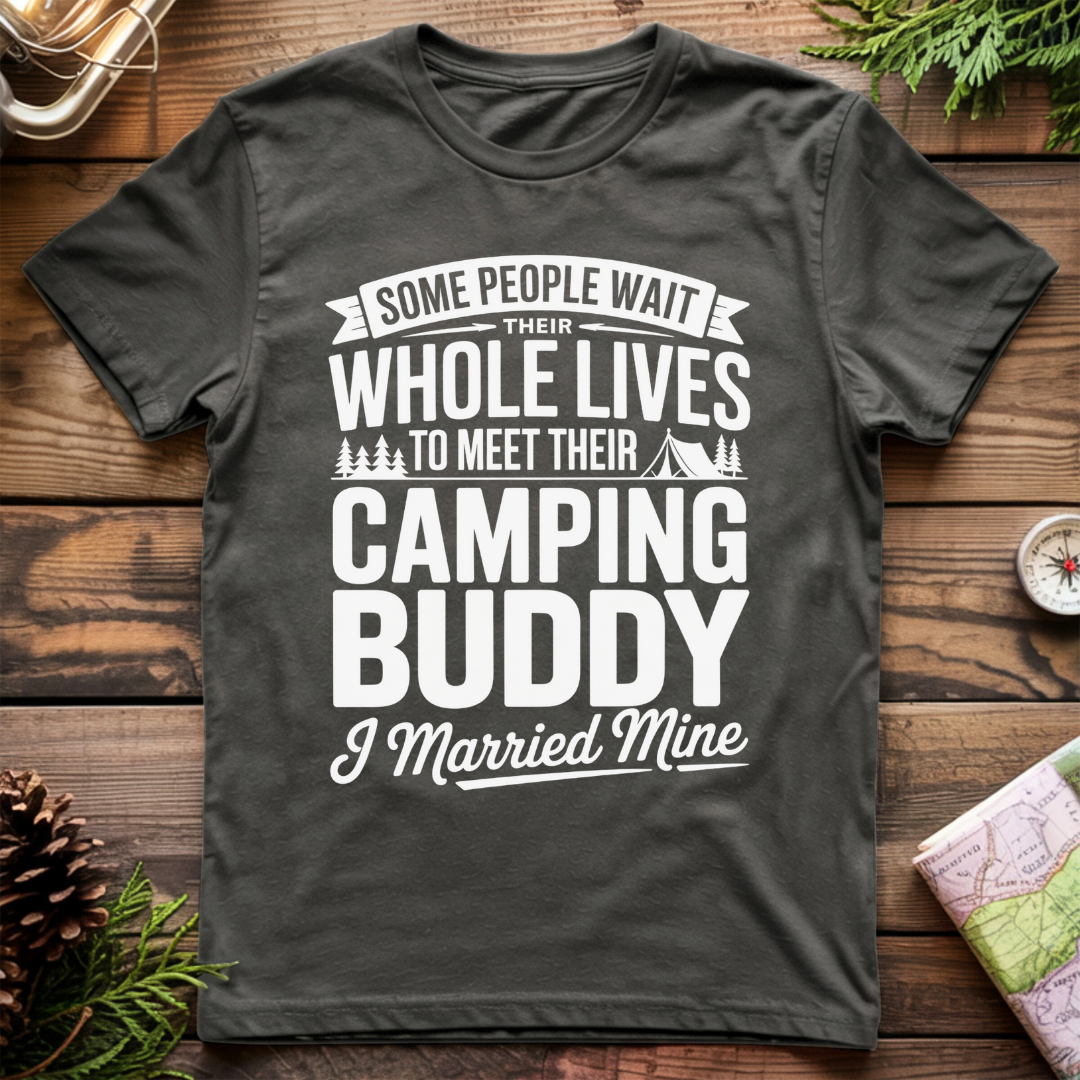 I Married my Camping Buddy T-Shirt