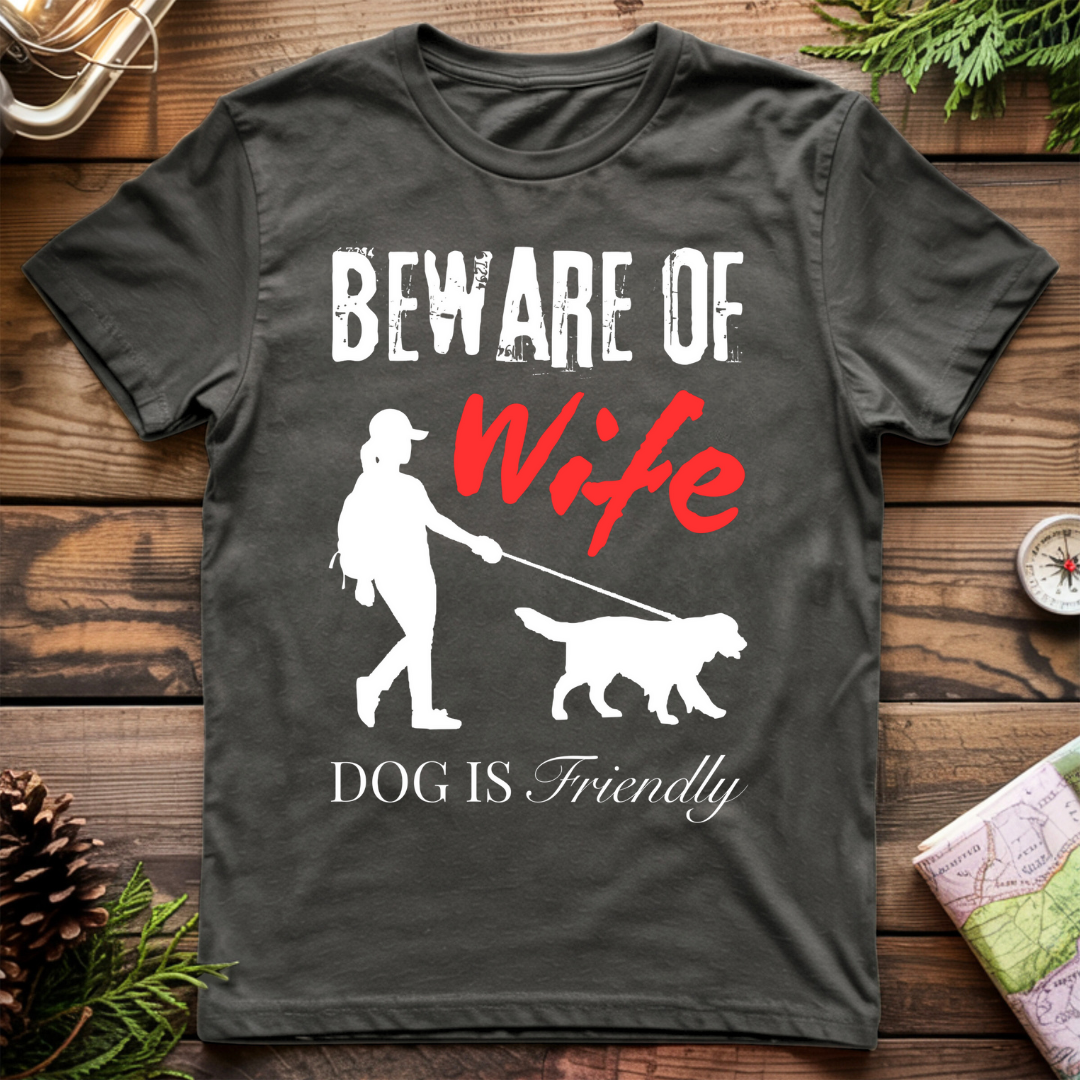 Beware of Wife T-Shirt