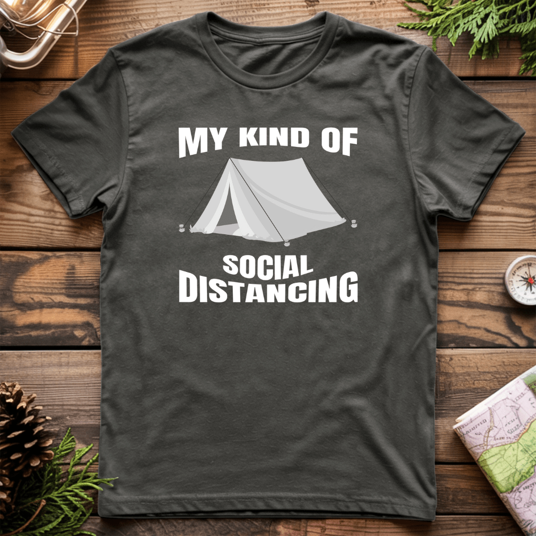 My Kind of Social Distancing T-Shirt