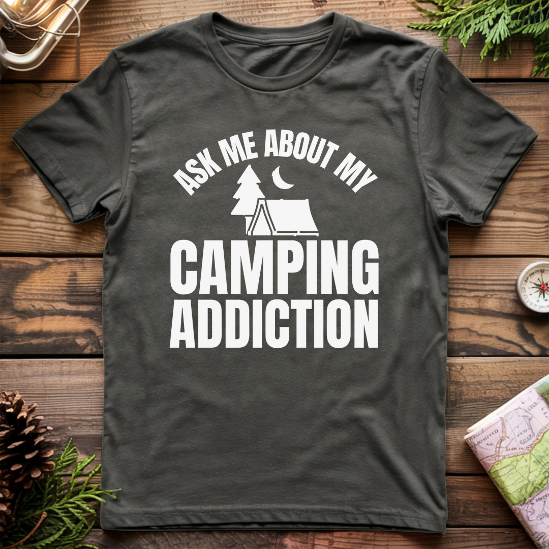Camping Addiction T-Shirt