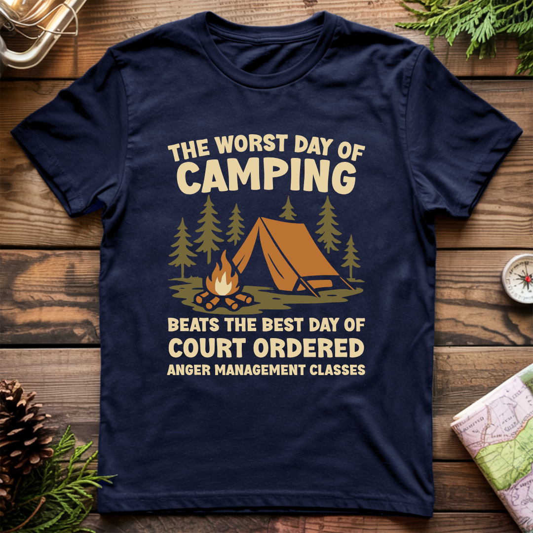 Worst Day of Camping Anger Management T-Shirt