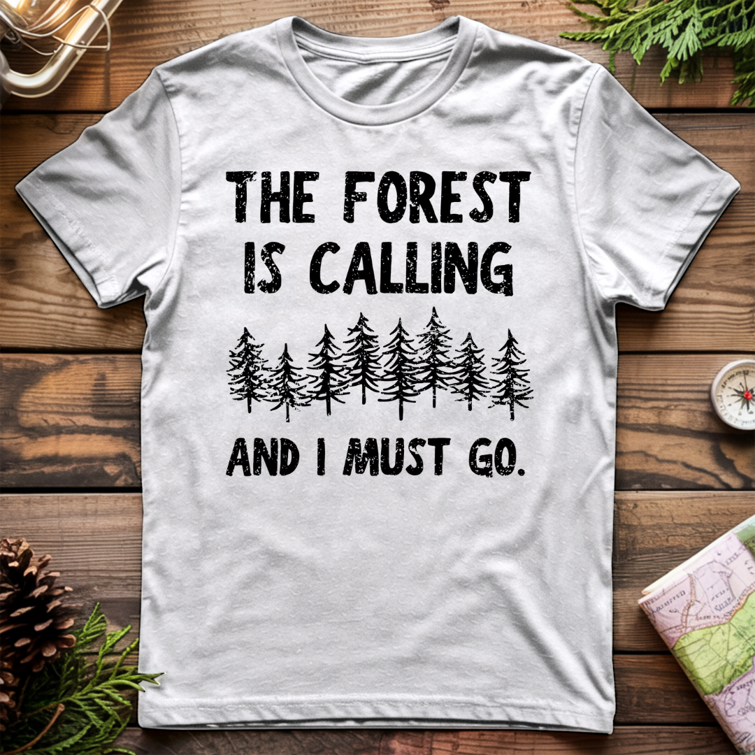 The Forest is Calling T-Shirt