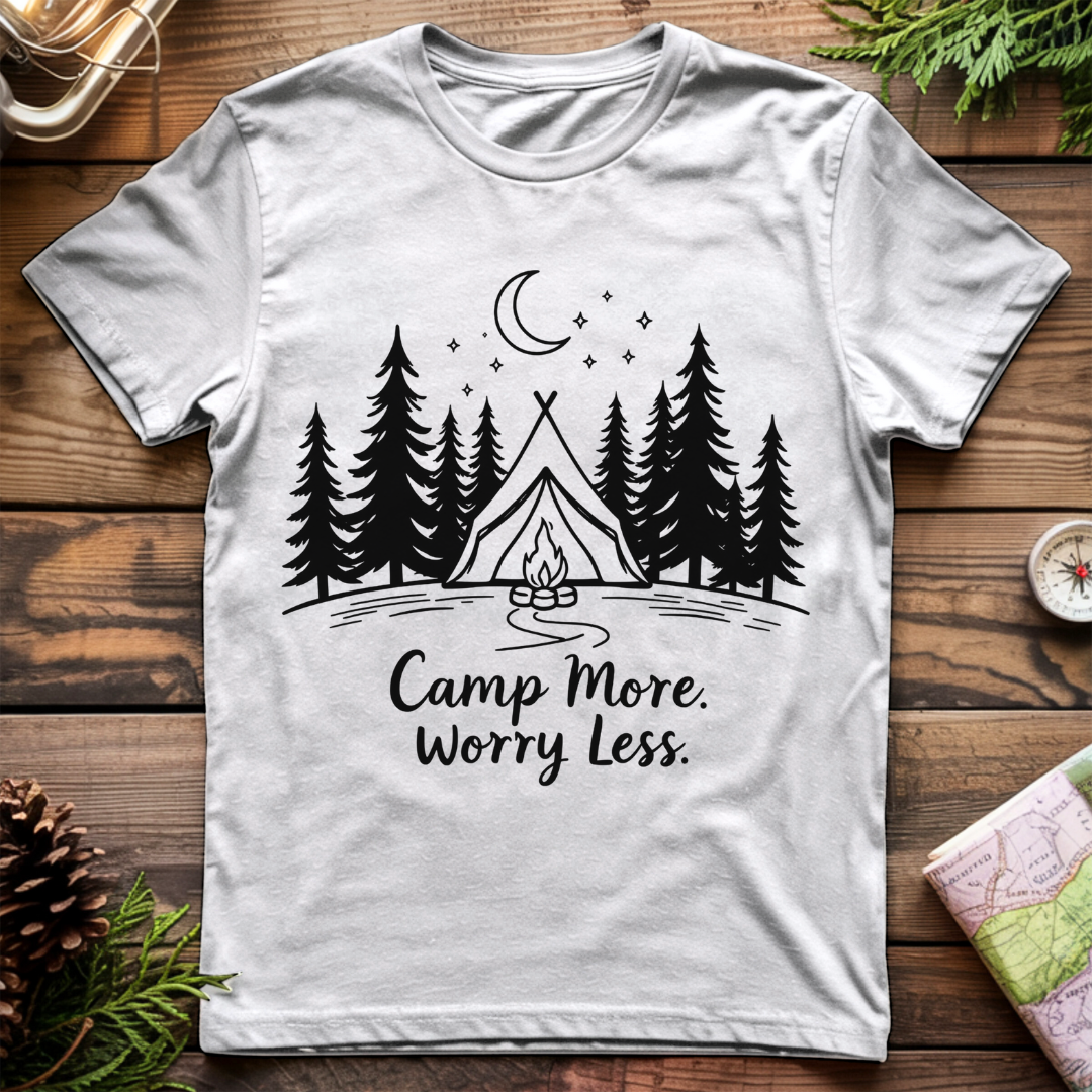 Camp More Worry Less T-Shirt