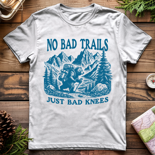 No Bad Trails, Just Bad Knees T-Shirt