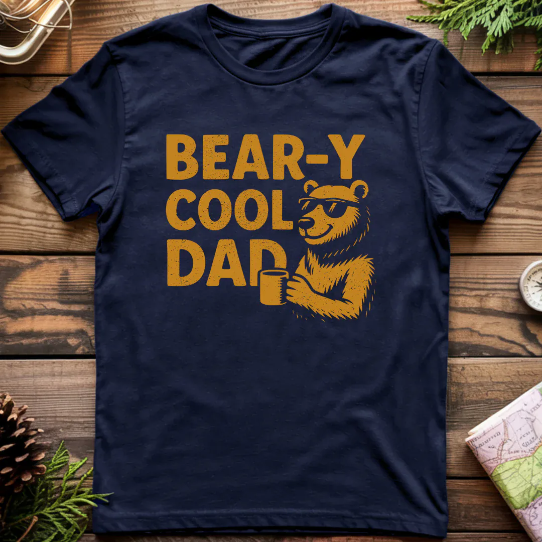 Bear-y Cool Dad T-Shirt
