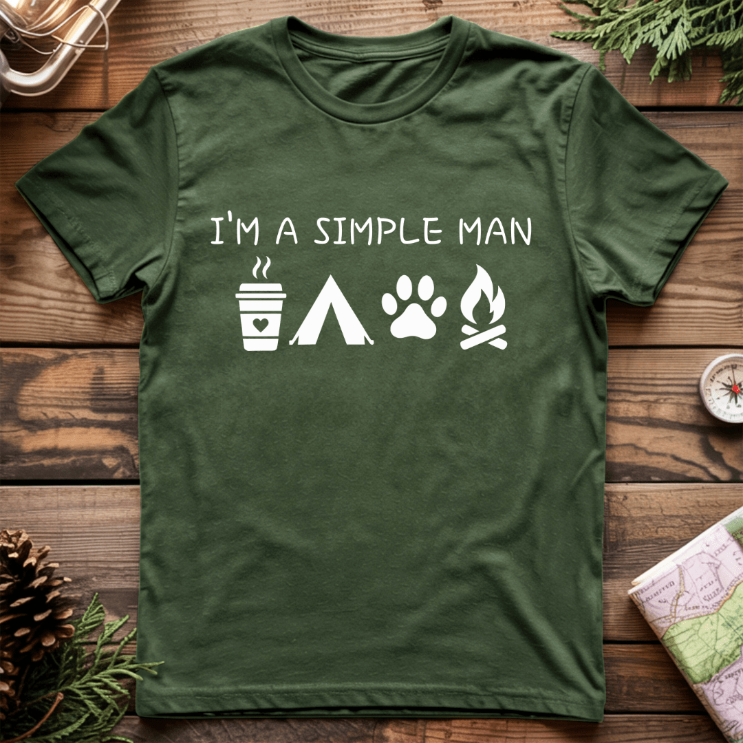 I'm A Simple Man T-Shirt