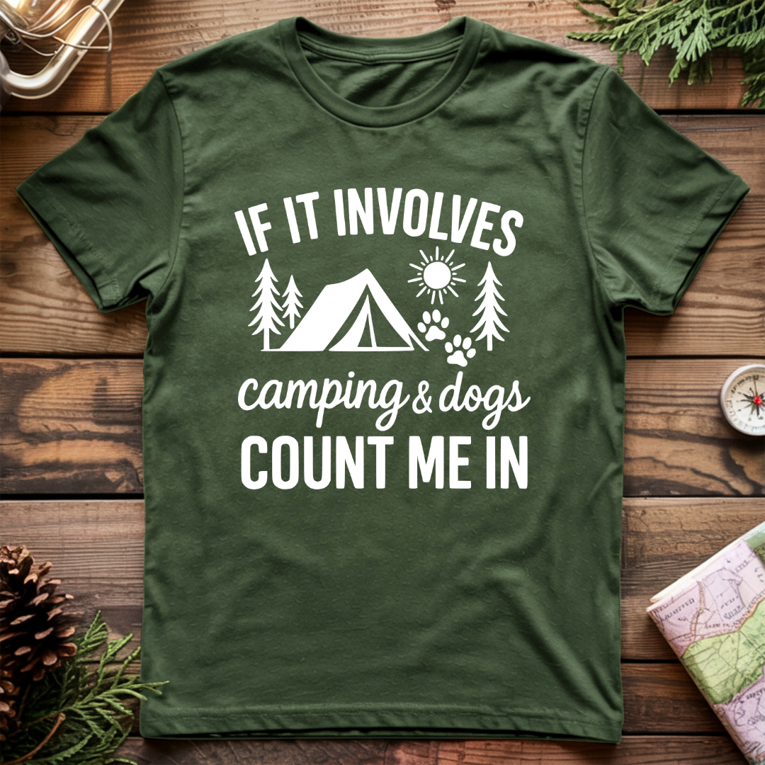 Camping & Dogs Count Me In T-Shirt