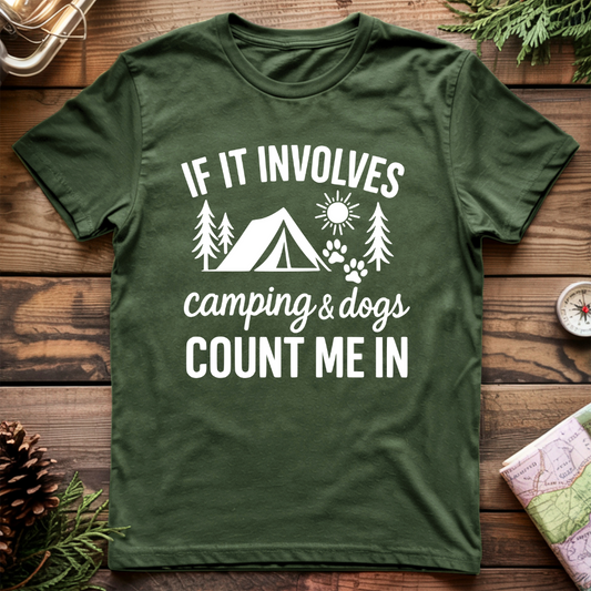 Camping & Dogs Count Me In T-Shirt