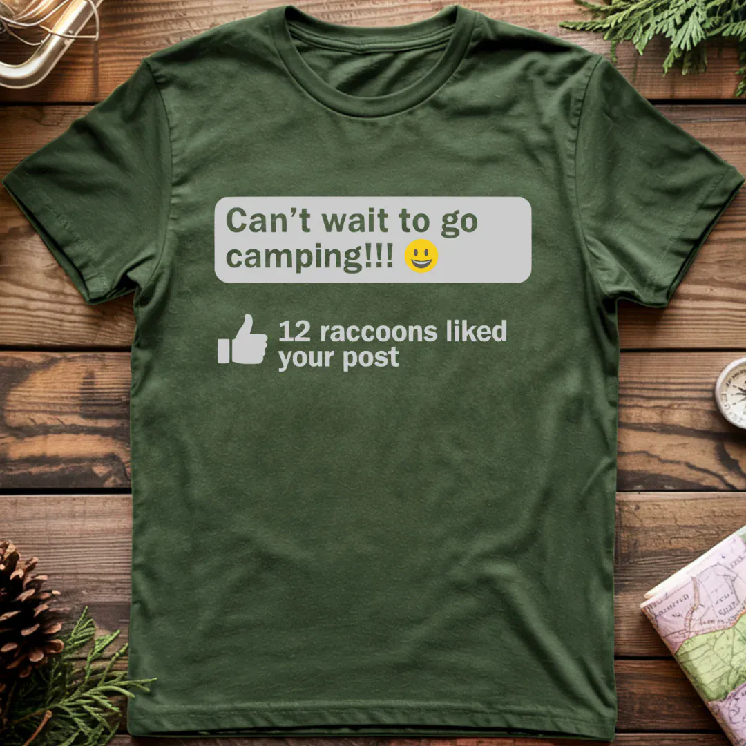 Raccoon Liked your Post T-Shirt