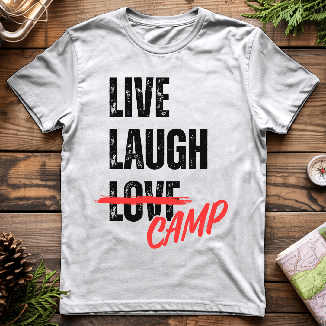 Live Laugh Camp T-Shirt