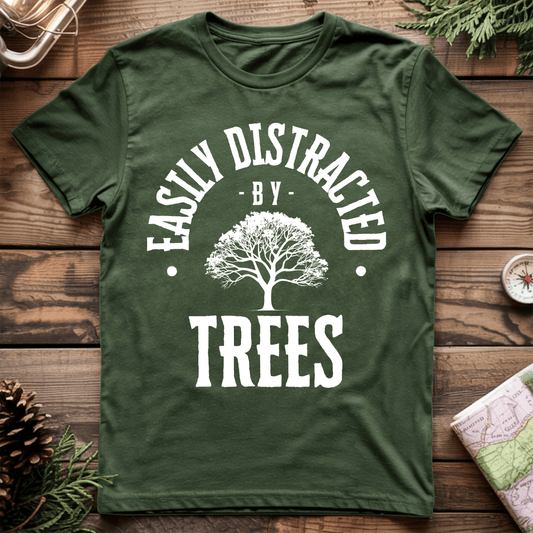 Easily Distracted by Trees T-Shirt