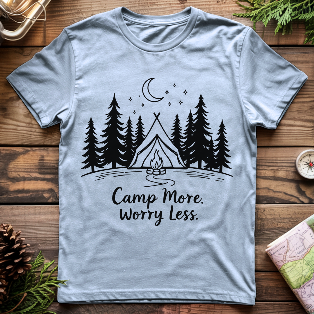 Camp More Worry Less T-Shirt