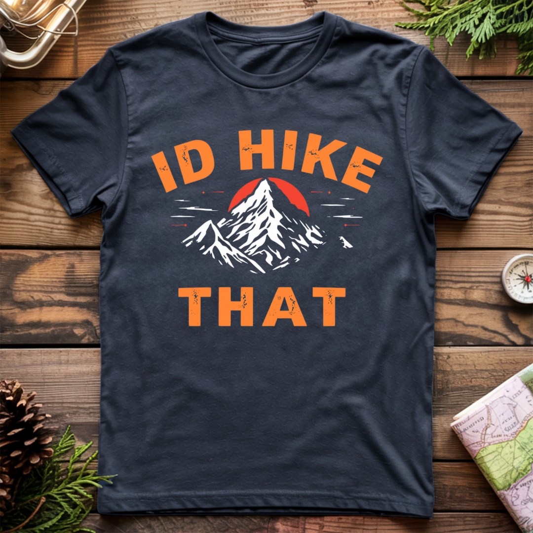 I'd Hike That T-Shirt