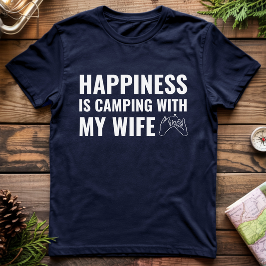 Happiness is Camping with my Wife T-Shirt
