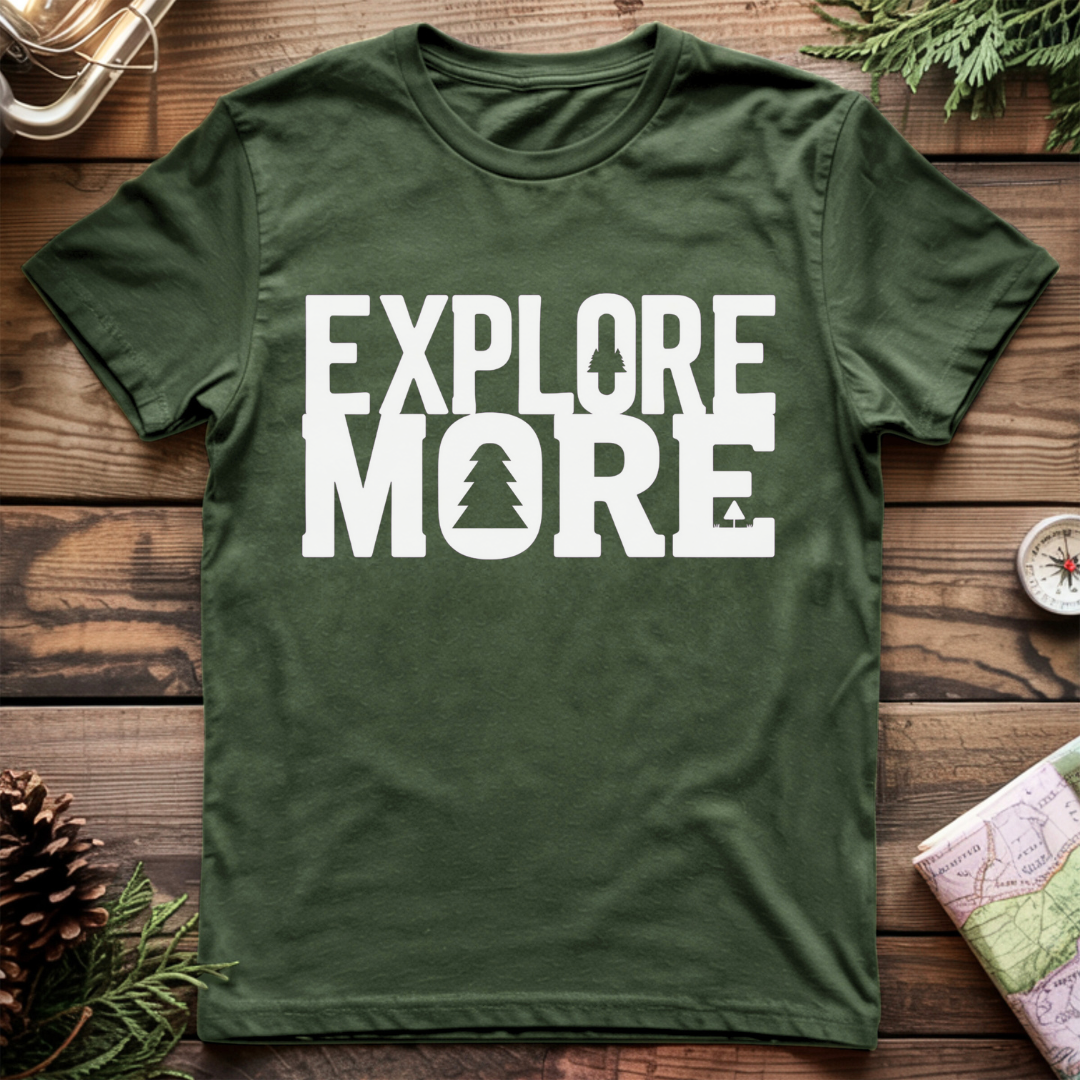 Explore More T-Shirt
