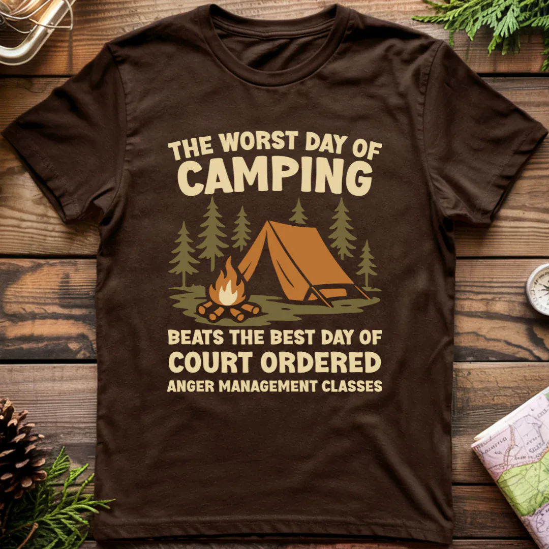 Worst Day of Camping Anger Management T-Shirt