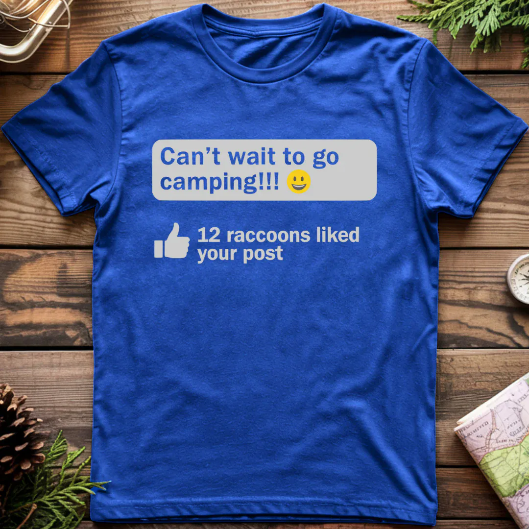 Raccoon Liked your Post T-Shirt