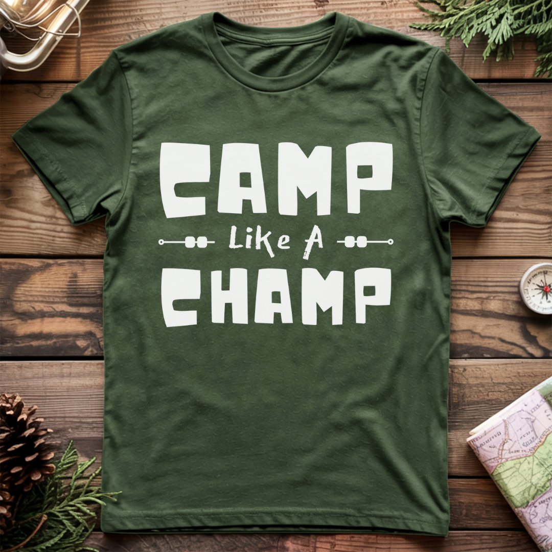 Camp Like A Champ T-Shirt