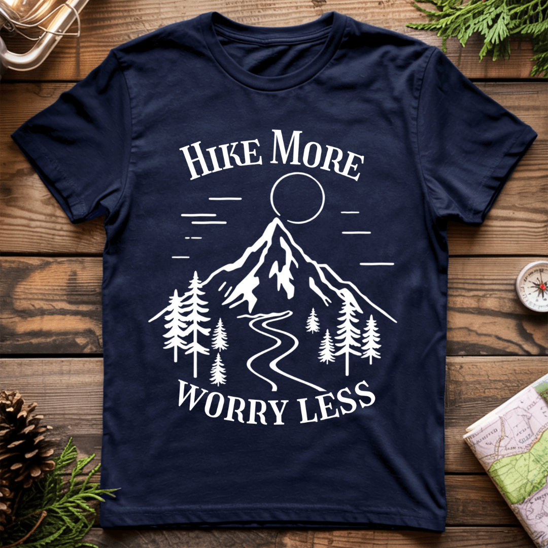 Hike More, Worry Less T-Shirt