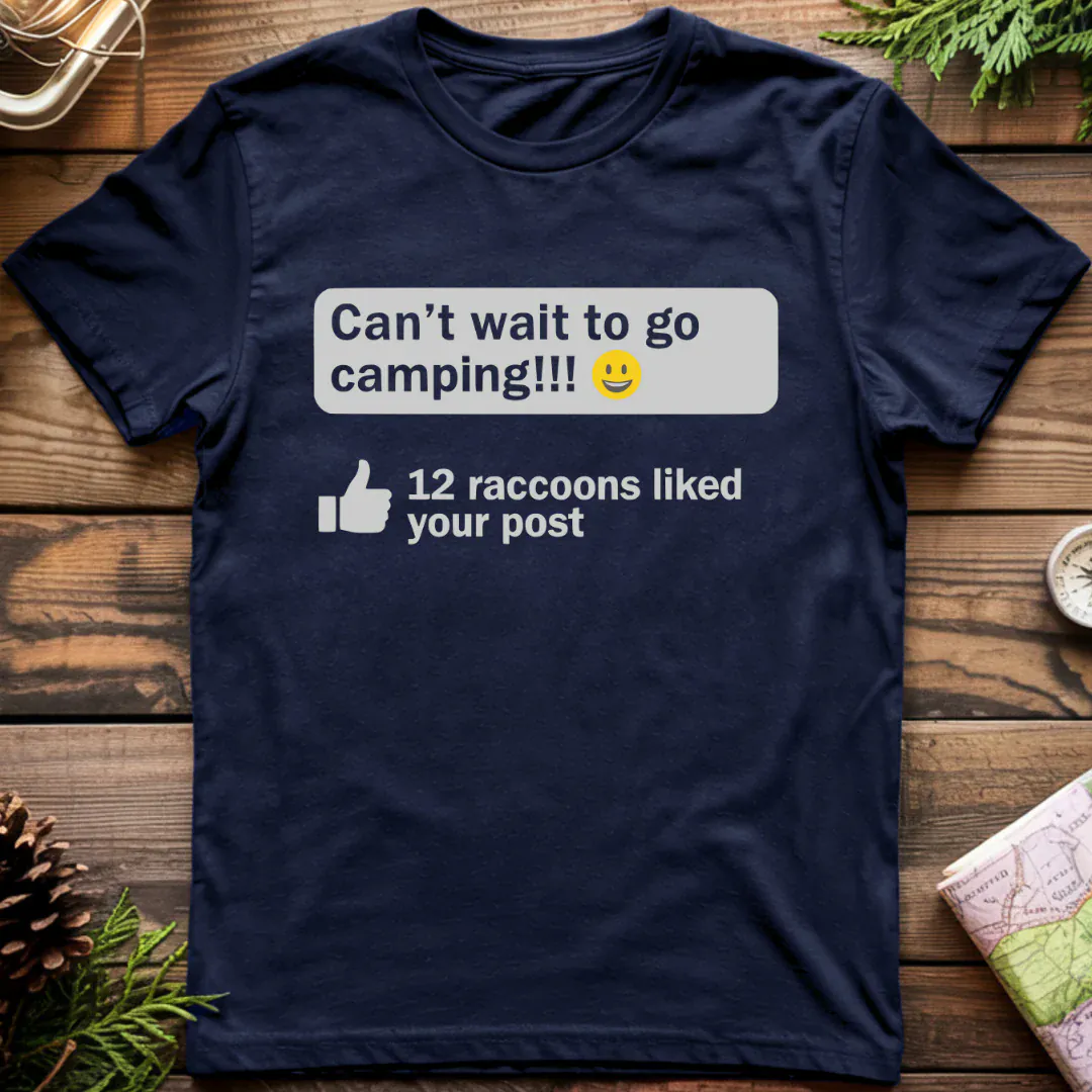 Raccoon Liked your Post T-Shirt