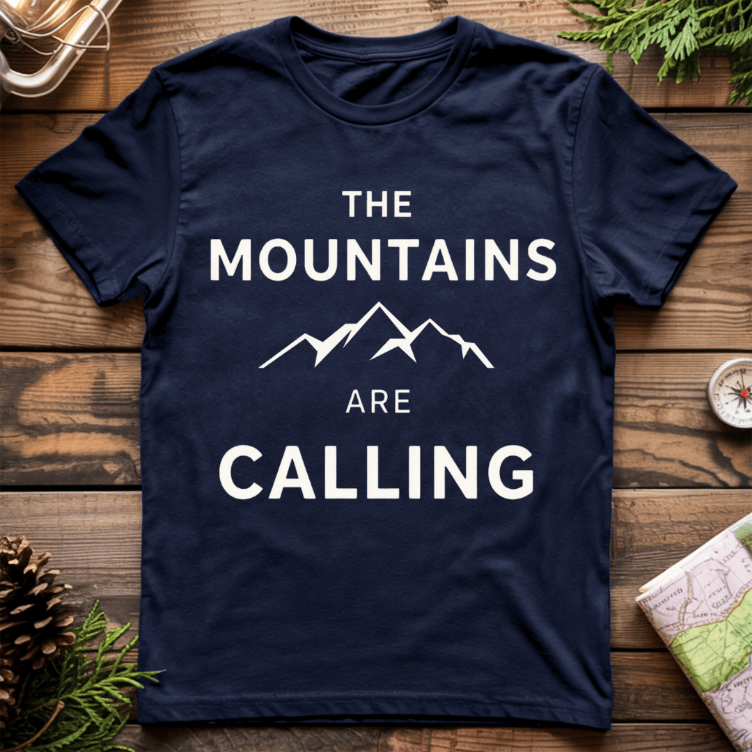 The Mountains Are Calling T-Shirt