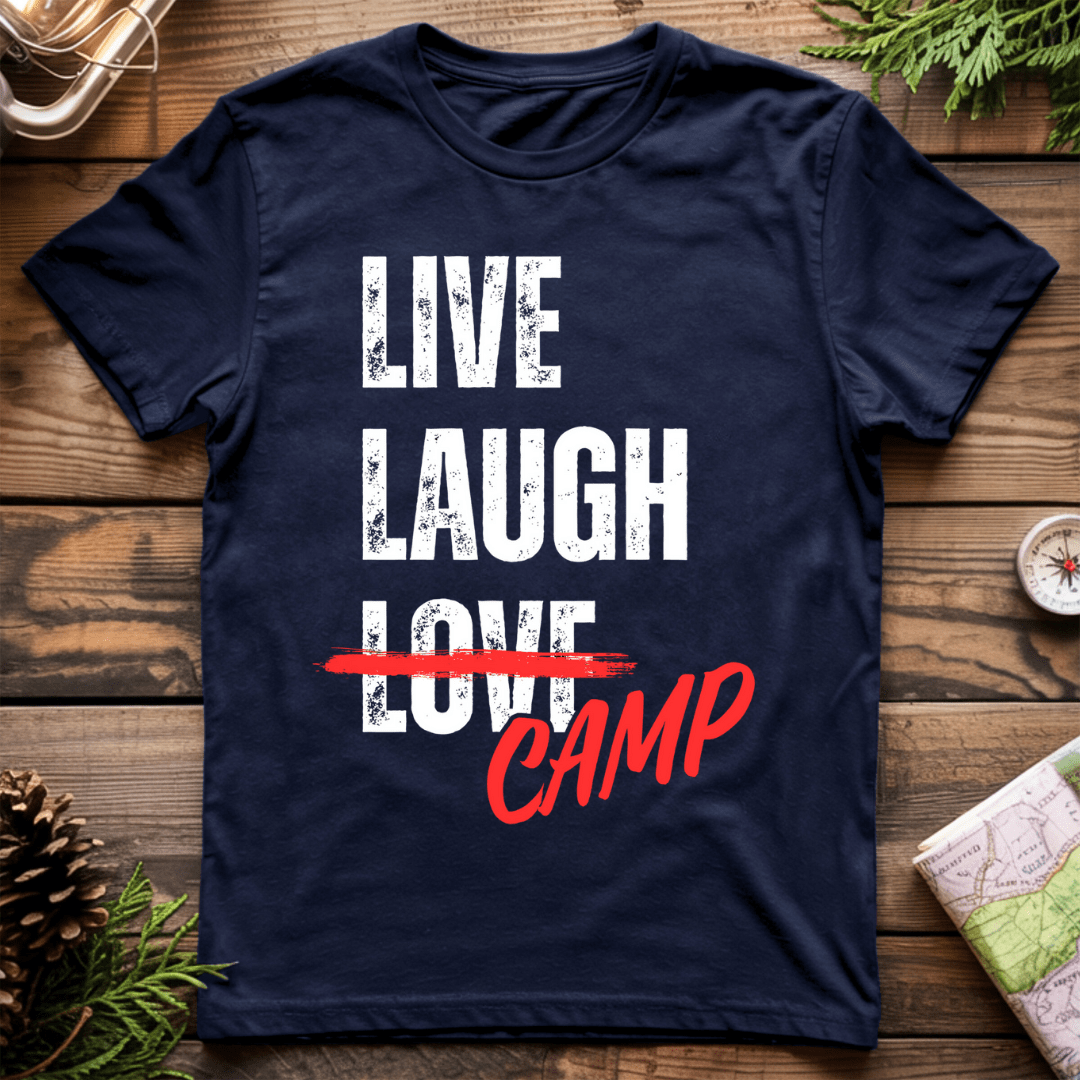 Live Laugh Camp T-Shirt
