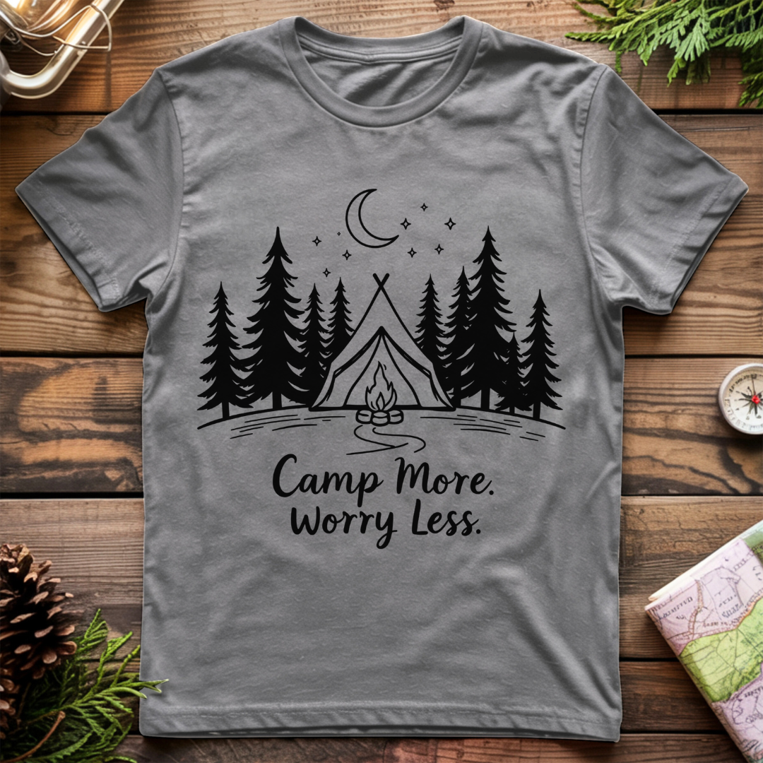 Camp More Worry Less T-Shirt