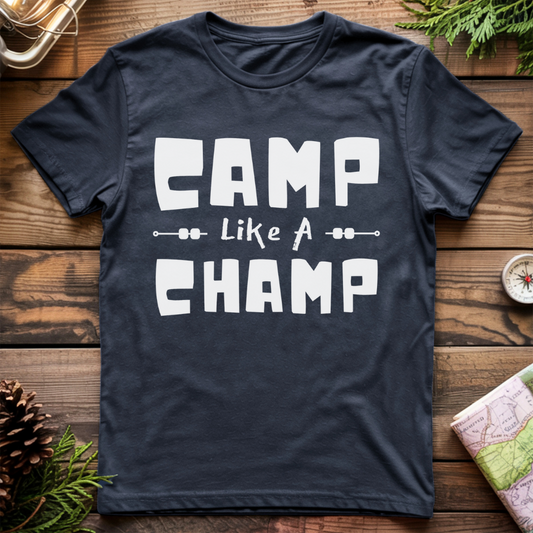 Camp Like A Champ T-Shirt