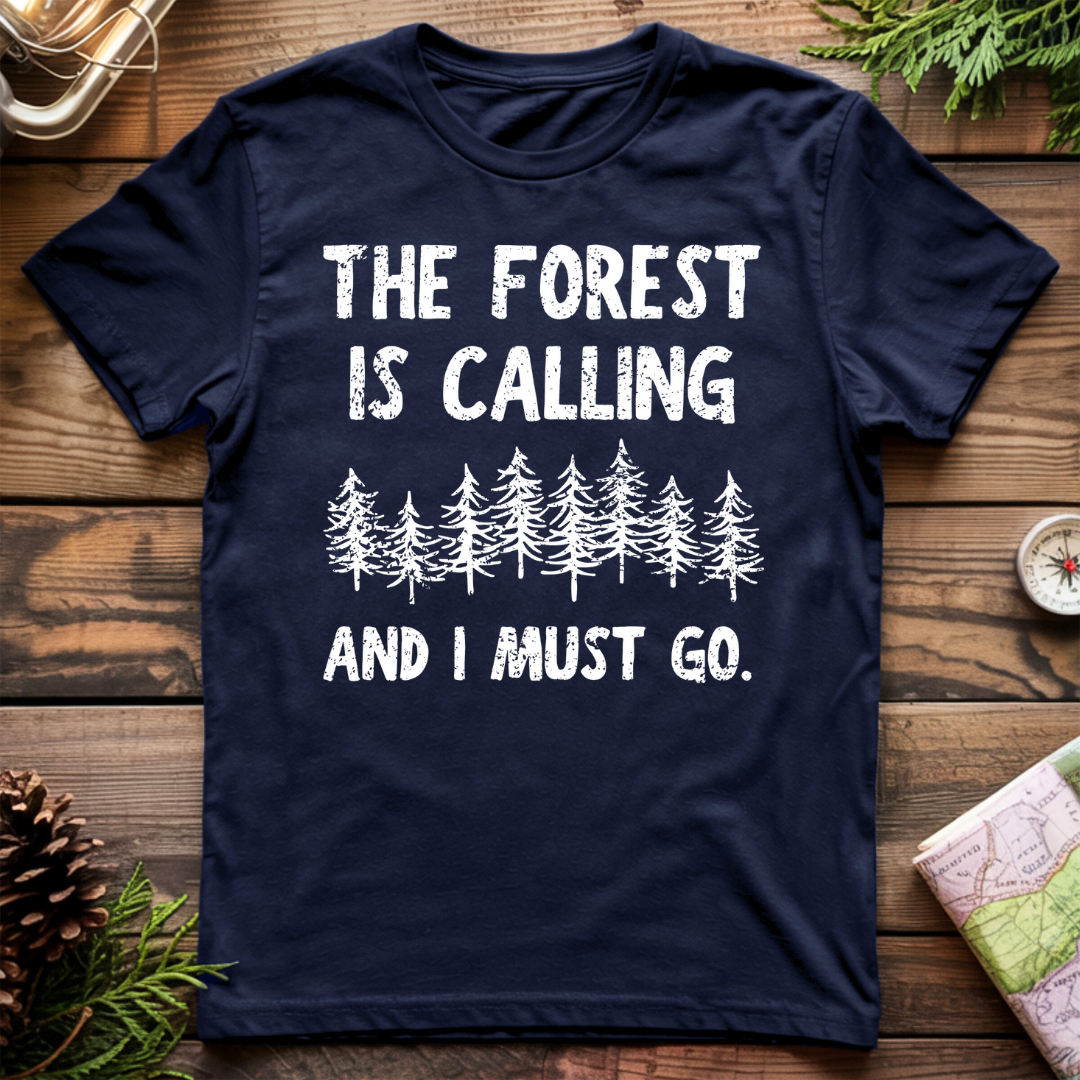 The Forest is Calling T-Shirt