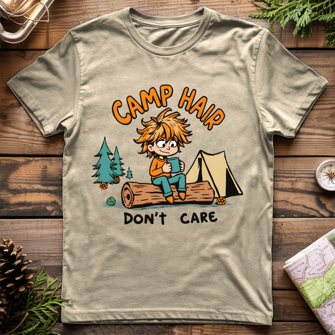 Camp Hair Dont Care T-Shirt