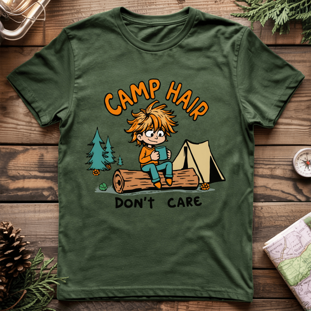 Camp Hair Dont Care T-Shirt