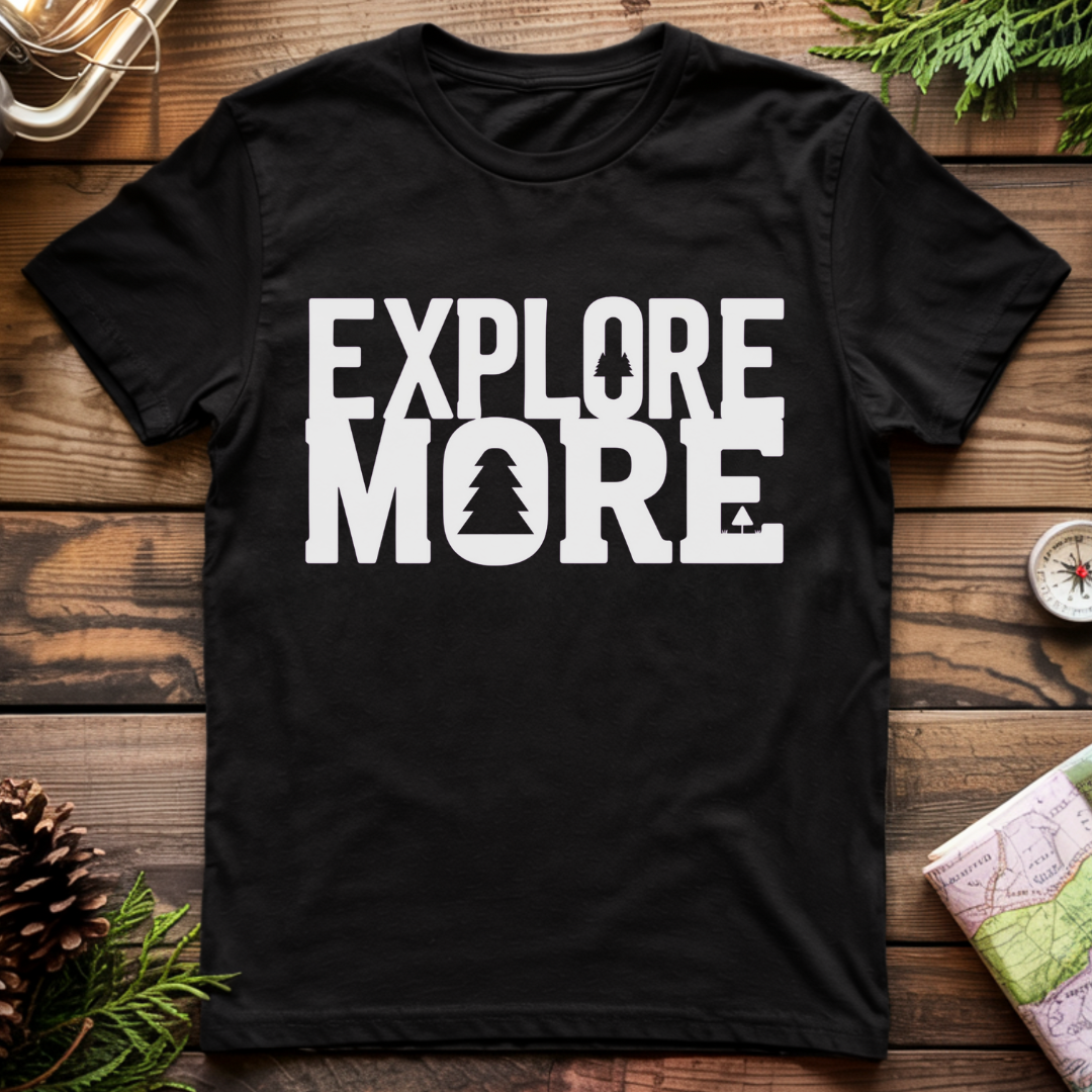 Explore More T-Shirt