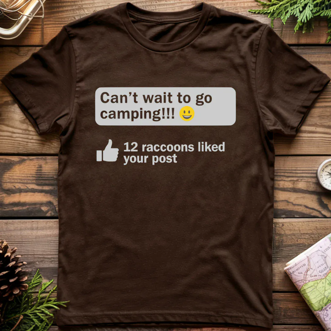 Raccoon Liked your Post T-Shirt