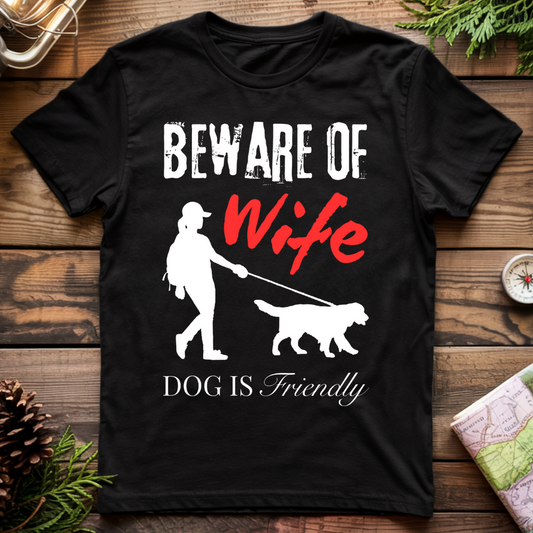 Beware of Wife T-Shirt