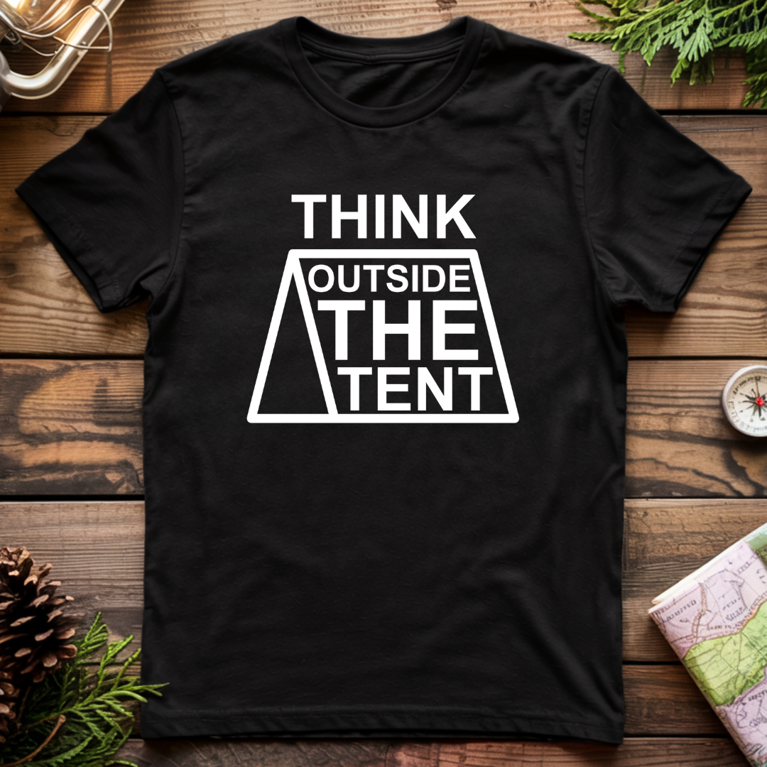Think Outside the Tent T-Shirt