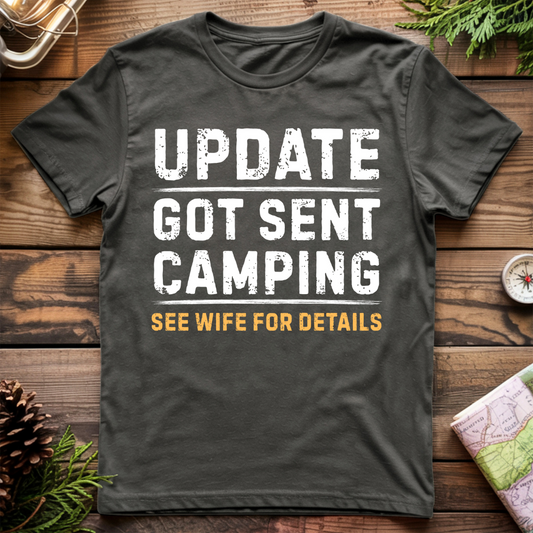 Got Sent Camping Wife T-Shirt